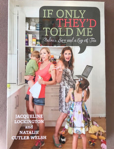 "IF ONLY THEY'D TOLD ME" Parenting book